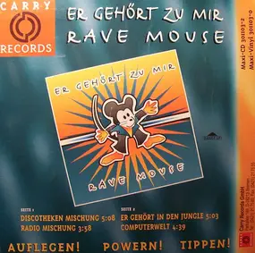 Rave Mouse - Er Gehört Zu Mir / Computerwelt