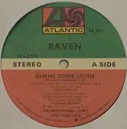 Raven - Gimme Some Lovin'