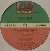 Raven - Gimme Some Lovin'