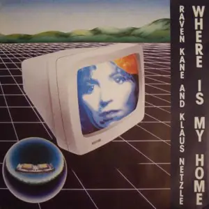 Raven Kane And Klaus Netzle - Where Is My Home