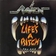 Raven - Life's a Bitch