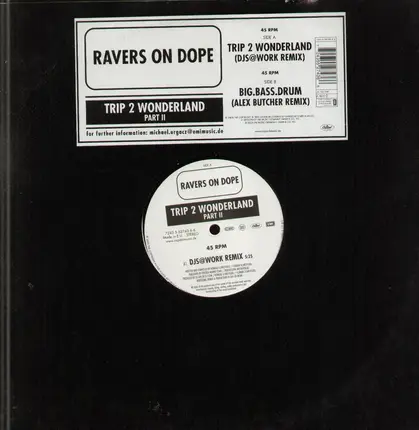Ravers On Dope - Trip 2 Wonderland (Part II)