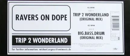 Ravers On Dope - Trip 2 Wonderland / Big.Bass.Drum