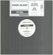 ravers on dope - Get High