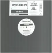 Ravers On Dope - Get High