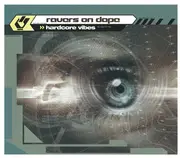 CD Single - Ravers On Dope - Hardcore Vibes