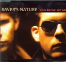 CD Single - Raver'S Nature - You Blow My Mind