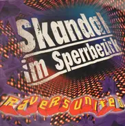 Ravers United5 - Skandal Im Sperrbezirk