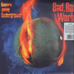 The Ravers - Going Underground - Bad, Bad World