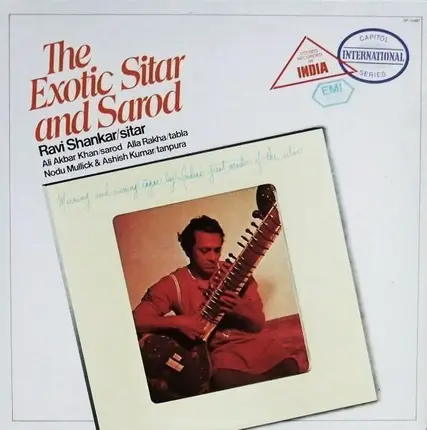 Ravi Shankar & Ali Akbar Khan , Alla Rakha , Nodu C. Mullick , Ashish Kumar - The Exotic Sitar And Sarod