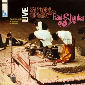 Ravi Shankar - Ravi Shankar At The Monterey International Pop Festival