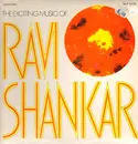LP - Ravi Shankar - The Exciting Music Of Ravi Shankar