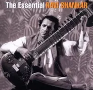 Ravi Shankar - The Essential