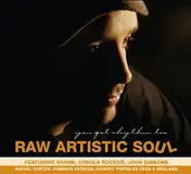 RAW ARTISTIC SOUL - You Got Rhythm Too