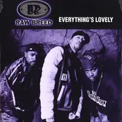 Raw Breed - Everything's Lovely