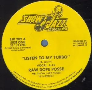 Raw Dope Posse - listen to my turbo