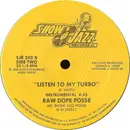 12inch Vinyl Single - Raw Dope Posse - Listen To My Turbo
