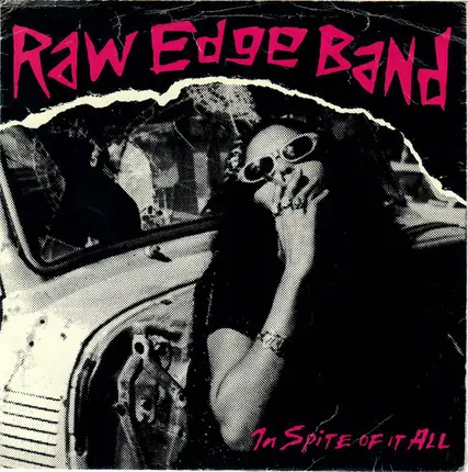 Raw Edge Band - In Spite Of It All