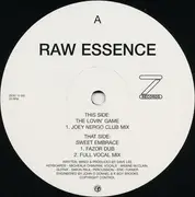 12inch Vinyl Single - Raw Essence - The Loving Game / Sweet Embrace