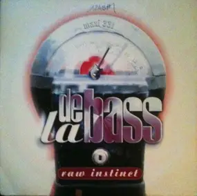 raw instinct - De La Bass