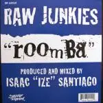 Raw Junkies - Roomba
