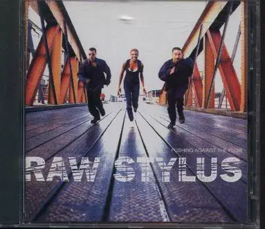 raw stylus - Pushing Against the Flow