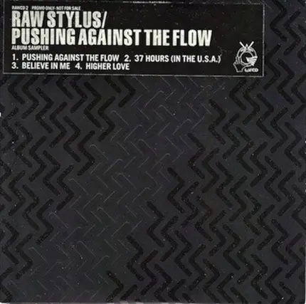 Raw Stylus - Pushing Against The Flow (Album Sampler)