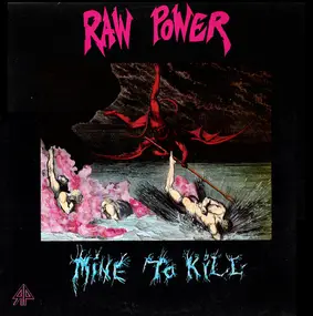 Raw Power - Mine to Kill