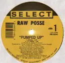 12'' - Raw Posse - Pumped Up