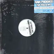 Raw Produce - The Wack MC / Up All Night / Mister Dope America