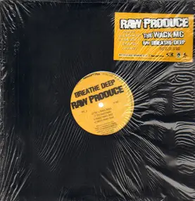 Raw Produce - The Wack MC / Breathe Deep (Remixes)