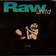 Raw Unltd. - In My Heart