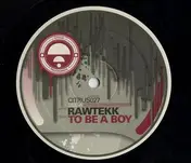 Rawtekk - To Be A Boy / Hunter