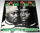 12'' - Raw Core - This House Is Booming