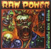 Raw Power - TIRED AND FURIOUS