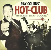 Ray Collins' Hot Club - Shaking That Boogie