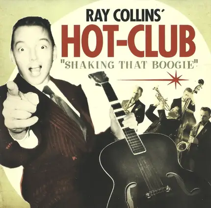 Ray Collins' Hot Club - Shaking That Boogie