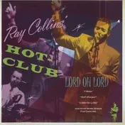 Ray Collins' Hot Club - Lord Oh Lord