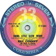 Ray Conniff And His Orchestra & Chorus - Swing Little Glow Worm / The Poor People Of Paris