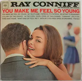 Ray Conniff - You Make Me Feel So Young