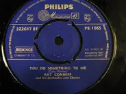 Ray Conniff And His Orchestra & Chorus - You Do Something To Me / The Way You Look Tonight