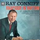 LP - Ray Conniff And His Orchestra & Chorus - Rhapsody In Rhythm