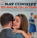 LP - Ray Conniff And His Orchestra & Chorus - You Make Me Feel So Young