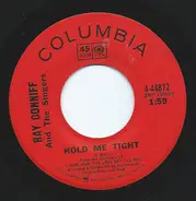 Ray Conniff And The Singers - Hold Me Tight/I Love How You Love Me