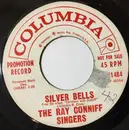 7inch Vinyl Single - Ray Conniff And The Singers - Silver Bells / Christmas Bride