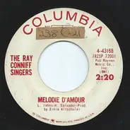 Ray Conniff And The Singers - Melodie D'Amour / If I Knew Then