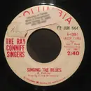 7inch Vinyl Single - Ray Conniff And The Singers - Singing The Blues / Invisible Tears