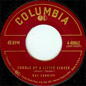 Ray Conniff - Cuddle Up A Little Closer / Three-Way Love