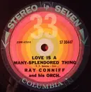 7inch Vinyl Single - Ray Conniff & His Orchestra - Love Is A Many-Splendored Thing