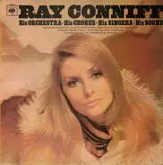 Ray Conniff & His Orchestra & Singers - His Orchestra - His Chorus - His Singers - His Sound